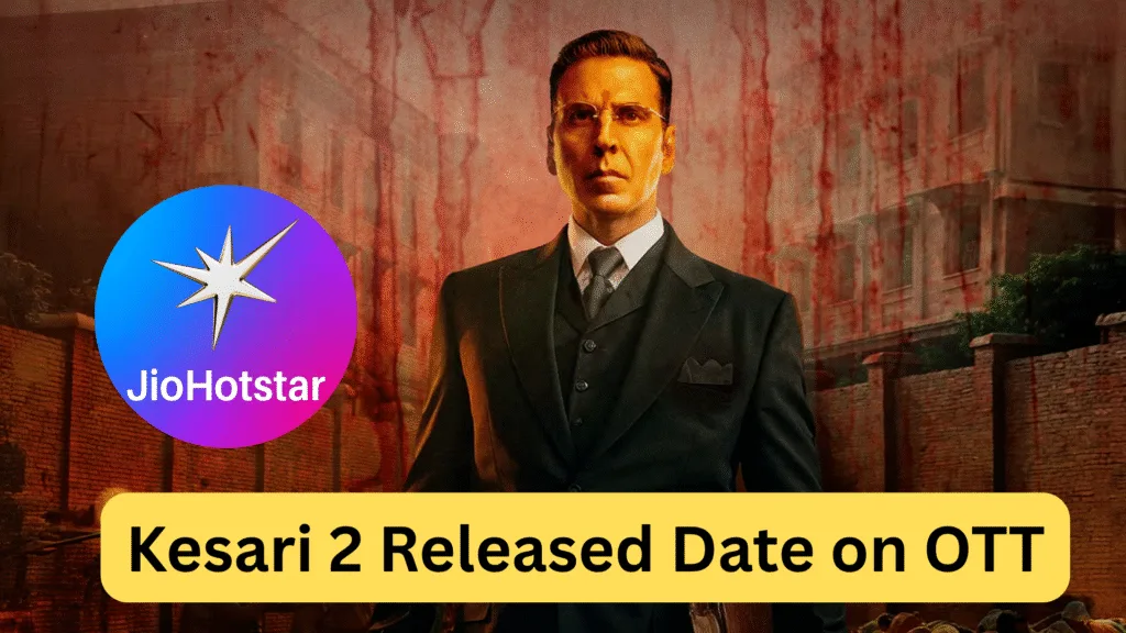 Kesari 2 OTT Release: What Fans Need to Know Kesari 2 ott